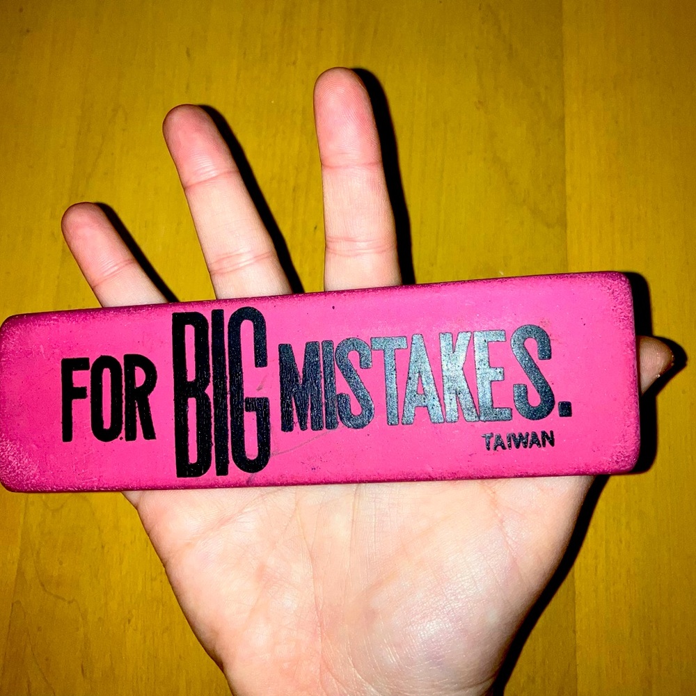 Large eraser "for BIG mistakes" Novelty Item ✏️